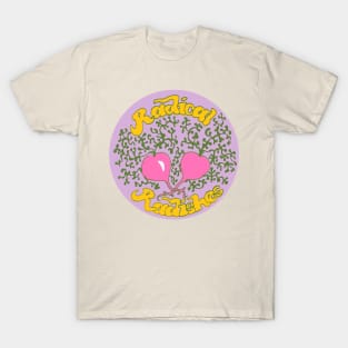 Radical Radishes T-Shirt